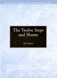 Enlarge image Cover: The Twelve Steps and Shame - Hazelden Information & Educational Services