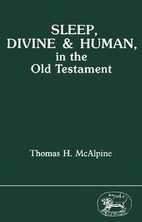 Enlarge image Cover: Sleep, Human and Divine in the Old Testament - Continuum International Publishing Group - Sheffie
