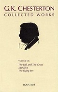 Cover: The Ball and the Cross, Manalive, the Flying Inn - Ignatius Press