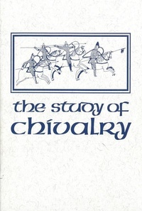 Enlarge image Cover: The Study of Chivalry - Medieval Institute Publications