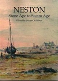 Cover: Neston: Stone Age to Steam Age - The Burton and Neston History Society