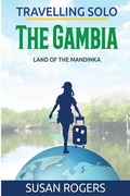 Cover: The Gambia: Land of the Mandinka - Pip & Tinks Publishing