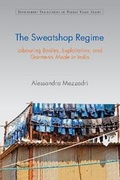 Cover: The Sweatshop Regime - Cambridge University Press