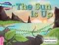 Cover: Cambridge Reading Adventures The Sun is Up Pink A Band - Cambridge University Press