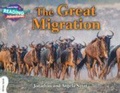 Cover: Cambridge Reading Adventures The Great Migration White Band - Cambridge University Press
