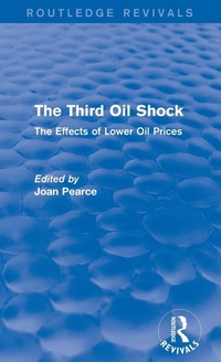 Enlarge image Cover: The Third Oil Shock (Routledge Revivals) - Routledge