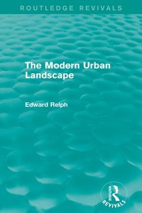Enlarge image Cover: The Modern Urban Landscape (Routledge Revivals) - Routledge