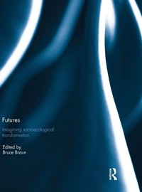 Abbildung von: Futures: Imagining Socioecological Transformation - Routledge