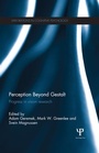 Cover: Perception Beyond Gestalt - Psychology Press Ltd