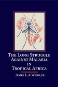 Cover: The Long Struggle against Malaria in Tropical Africa - Cambridge University Press