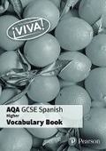 Cover: Viva! AQA GCSE Spanish Higher Vocab Book (pack of 8) - Pearson Education Limited
