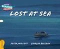Cover: Cambridge Reading Adventures Lost at Sea Gold Band - Cambridge University Press