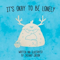 Enlarge image Cover: It's Okay to be Lonely - Lulu.com
