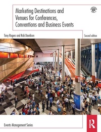 Abbildung von: Marketing Destinations and Venues for Conferences, Conventions and Business Events - Routledge