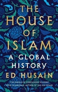 Cover: The House of Islam - Bloomsbury Publishing PLC