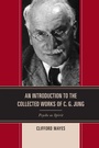 Cover: An Introduction to the Collected Works of C. G. Jung - Rowman & Littlefield Publishers