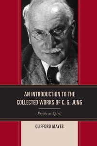 Enlarge image Cover: An Introduction to the Collected Works of C. G. Jung - Rowman & Littlefield Publishers