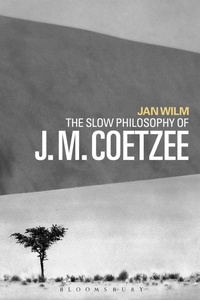 Abbildung von: The Slow Philosophy of J. M. Coetzee - Bloomsbury Academic