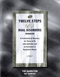 Enlarge image Cover: The Twelve Steps and Dual Disorders Workbook - Hazelden Information & Educational Services