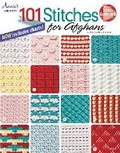 Cover: 101 Stitches for Afghans - Annie's