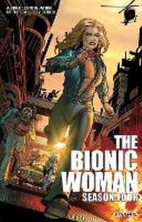 Enlarge image Cover: Bionic Woman: Season Four - Dynamic Forces Inc