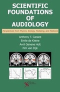 Cover: Scientific Foundations of Audiology - Plural Publishing Inc