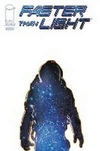 Enlarge image Cover: Faster Than Light Volume 1: First Steps - Image Comics