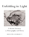 Cover: Unfolding in Light - She Writes Press