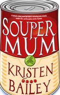 Cover: Souper Mum - Accent Press Ltd