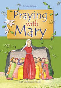 Enlarge image Cover: Praying with Mary - Catholic Truth Society