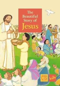Enlarge image Cover: Beautiful Story of Jesus - Catholic Truth Society