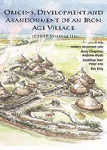 Cover: Origins, Development and Abandonment of an Iron Age Village - Archaeopress Archaeology