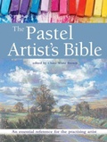 Cover: The Pastel Artist's Bible - Search Press Ltd