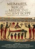 Cover: Mummies, Magic and Medicine in Ancient Egypt - Manchester University Press