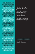 Cover: John Lyly and Early Modern Authorship - Manchester University Press