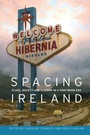 Cover: Spacing Ireland - Manchester University Press