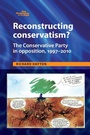 Cover: Reconstructing Conservatism? - Manchester University Press