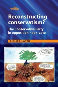 Enlarge image Cover: Reconstructing Conservatism? - Manchester University Press