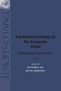 Cover: A Political Sociology of the European Union - Manchester University Press