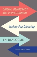 Cover: Cinema, Democracy and Perfectionism - Manchester University Press