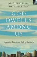 Cover: God Dwells Among Us - Inter-Varsity Press