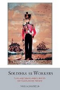 Enlarge image Cover: Soldiers as Workers - Liverpool University Press