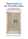 Cover: Manuscripts of the Wycliffite Bible in the Bodleian and Oxford College Libraries - Liverpool University Press