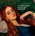 Cover: Pre-Raphaelites: Beauty and Rebellion - Liverpool University Press