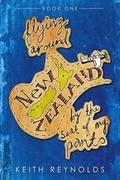 Cover: Flying Around New Zealand by the Seat of My Pants - Sixth Element Publishing