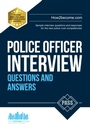 Cover: Police Officer Interview Questions and Answers: Sample Interview Questions and Responses to the New Police Core Competencies - How2become Ltd