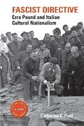 Cover: Fascist Directive: Ezra Pound and Italian Cultural Nationalism - Clemson University Digital Press