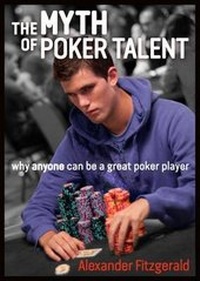 Abbildung von: The Myth of Poker Talent - D&B Publishing
