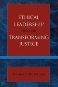Cover: Ethical Leadership through Transforming Justice - University Press of America