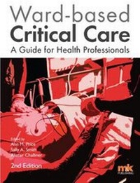 Abbildung von: Ward-Based Critical Care: A Guide for Health Professionals 2016 - M&K Publishing, an imprint of M&K Update Ltd